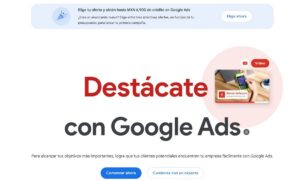 Página promocional de Google Ads en español con el texto "Destácate con Google Ads", una oferta destacada y botones para comenzar ahora o hablar con un experto.